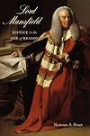 Lord Mansfield: Justice in the Age of Reason