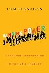 Winning Power: Canadian Campaigning in the Twenty-First Century