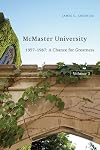 McMaster University. Volume 2, The early years in Hamilton 1930-1957