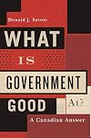 What Is Government Good At?: A Canadian Answer
