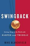 Swingback: Getting Along in the World with Harper and Trudeau