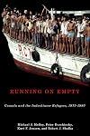 Running on empty : Canada and the Indochinese refugees, 1975-1980