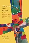 Vatican II and beyond : the changing mission and identity of Canadian women religious