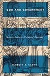 God and government : Martin Luther's political thought