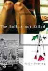 The Bull Is Not Killed