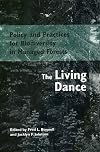 Policy and Practices for Biodiversity in Managed Forests: The Living Dance