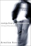 Compulsory Compassion: A Critique of Restorative Justice (Law and Society (Paperback))