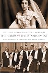 The Heiress vs the Establishment: Mrs. Campbell's Campaign for Legal Justice