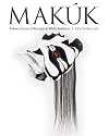 Makuk: A New History of Aboriginal-White Relations