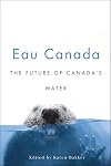 Eau Canada: The Future of Canada's Water