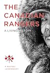 The Canadian Rangers (Studies in Canadian Military History Series)