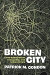 Broken City: Land Speculation, Inequality, and Urban Crisis