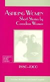 Aspiring women : short stories by Canadian women, 1880-1900