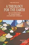 A Theology for the Earth: The Contributions of Thomas Berry and Bernard Lonergan (Religion and Beliefs Series)