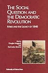 The Social Question and the Democratic Revolution: Marx and the Legacy of 1848