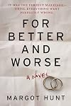 For Better and Worse