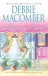 Married in Seattle (First Comes Marriage / Wanted: Perfect Partner)