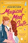 Magical Meet Cute: A Novel