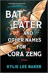 Bat Eater and Other Names for Cora Zeng