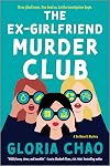 The Ex-Girlfriend Murder Club: A Novel