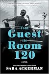 The Guest in Room 120: A Novel