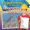 Engineering in Our Everyday Lives