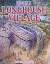 Life in a Longhouse Village