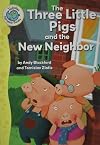 The Three Little Pigs and the New Neighbor
