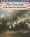 The Outcome of the American Revolution