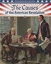 The Causes of the American Revolution