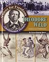 Theodore Weld: Architect of Abolitionism