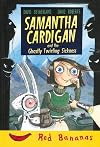 Samantha Cardigan and the Ghastly Twirling Sickness