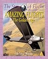 Amazing Flights: The Golden Age (The Story of Flight)
