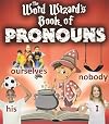 The Word Wizard's Book of Pronouns