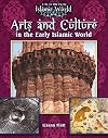 Arts and Culture in the Early Islamic World