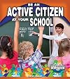 Be an active citizen at your school