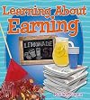 Learning about Earning