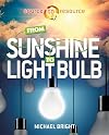 From Sunshine to Light Bulb
