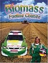 Biomass: Fueling Change
