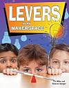 Levers in My Makerspace (Simple Machines in My Makerspace)