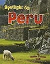Spotlight on Peru (Spotlight on My Country)