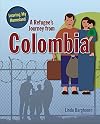 A Refugee's Journey from Colombia (Leaving My Homeland)