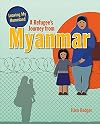 A Refugee's Journey from Myanmar (Leaving My Homeland)