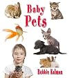 Baby Pets (It's Fun to Learn about Baby Animals (Hardcover))