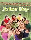 Arbor Day (Celebrations in My World)
