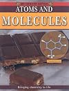 Atoms and Molecules (Why Chemistry Matters)