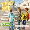 Staying Safe (Our Values)