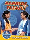 Manners, Please! Why It Pays to Be Polite