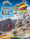 Pathways Through Asia (Human Path Across the Continents)