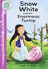 Snow White and the Enormous Turnip (Start Reading: Fairytale Jumbles)